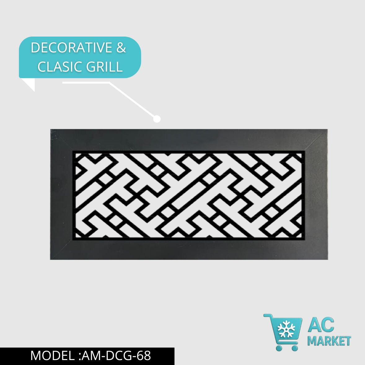 DECORATIVE CLASIC GRILL